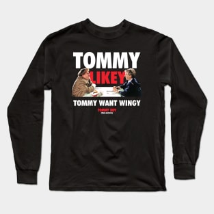 Tommy Boy - Tommy Likey Long Sleeve T-Shirt